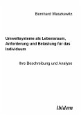 Umweltsysteme als Lebensraum, Anforderung und Belastung für das Individuum (eBook, PDF)