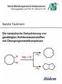 Die katalytische Dehydrierung von gesättigten Kohlenwasserstoffen mit Übergangsmetallkomplexen (eBook, PDF)