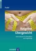 Ratgeber Übergewicht. (Ratgeber zur Reihe Fortschritte der Psychotherapie, Band 19) (eBook, ePUB)