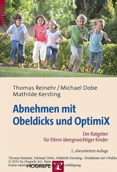 Abnehmen mit Obeldicks und Optimix (eBook, ePUB) - Dobe, Michael; Kersting, Mathilde; Reinehr, Thomas