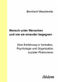 Mensch unter Menschen und wie sie einander begegnen (eBook, PDF)