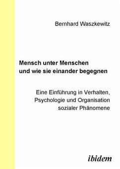 Mensch unter Menschen und wie sie einander begegnen (eBook, PDF) - Waszkewitz, Bernhard; Waszkewitz, Bernhard