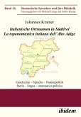 Italienische Ortsnamen in Südtirol. La toponomastica italiana dell’Alto Adige (eBook, PDF)