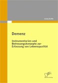 Demenz: Instrumentarien und Betreuungskonzepte zur Erfassung von Lebensqualität (eBook, PDF)