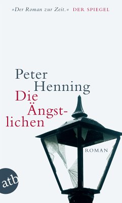 Die Ängstlichen (eBook, ePUB) - Henning, Peter