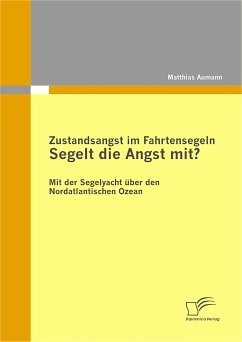 Zustandsangst im Fahrtensegeln: Segelt die Angst mit? (eBook, PDF) - Aumann, Matthias