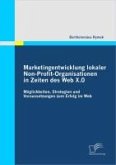 Marketingentwicklung lokaler Non-Profit-Organisationen in Zeiten des Web X.0 (eBook, PDF)