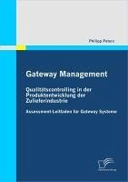 Gateway Management: Qualitätscontrolling in der Produktentwicklung der Zulieferindustrie (eBook, PDF) - Peters, Philipp