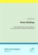 Green Buildings: Nachhaltiges Bauen auf... - Bild 1