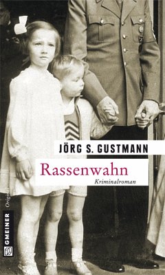 Rassenwahn / Kommissar Pohlmann Bd.1 (eBook, PDF) - Gustmann, Jörg