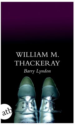 Die Memoiren des Barry Lyndon, Esq., aufgezeichnet von ihm selbst (eBook, ePUB) - Thackeray, William Makepeace
