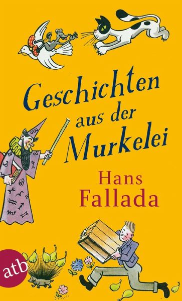 Geschichten aus der Murkelei (eBook, ePUB) von Hans Fallada - buecher.de
