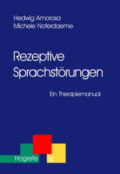 Rezeptive Sprachstörungen (eBook, PDF) - Amorosa, Hedwig; Noterdaeme, Michele