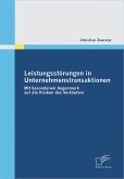 Leistungsstörungen in Unternehmenstransaktionen (eBook, PDF)