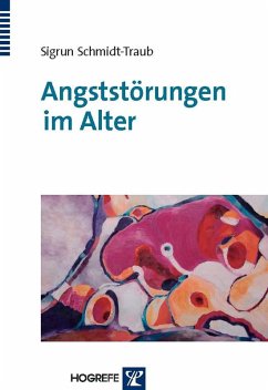 Angststörungen im Alter (eBook, PDF) - Schmidt-Traub, Sigrun