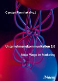 Unternehmenskommunikation 2.0 - Neue Wege im Marketing (eBook, PDF)