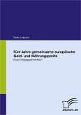 Fünf Jahre gemeinsame europäische Geld- und Währungspolitik (eBook, PDF)