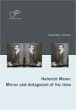 Heinrich Mann: Mirror and Antagonist of... - Bild 1