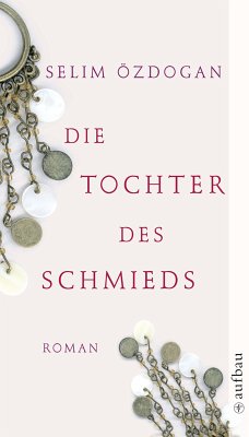 Die Tochter des Schmieds (eBook, ePUB) - Özdogan, Selim