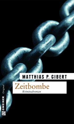 Zeitbombe / Kommissar Lenz Bd.8 (eBook, ePUB) - Gibert, Matthias P.