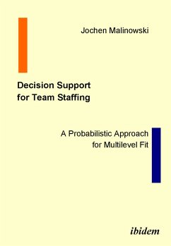 Decision Support for Team Staffing (eBook, PDF) - Malinowski, Jochen