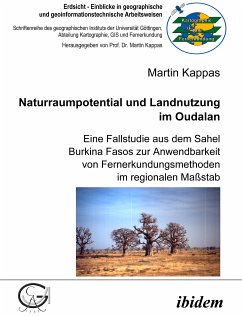 Naturraumpotential und Landnutzung im Oudalan (eBook, PDF) - Kappas, Martin; Kappas, Martin