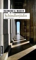 Schindlerjüdin (eBook, ePUB) - Mader, Raimund A.