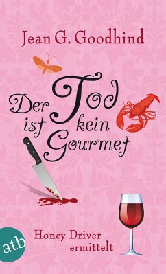 Der Tod ist kein Gourmet / Honey Driver ermittelt Bd.7 (eBook, ePUB) - Goodhind, Jean G.