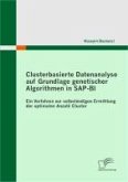 Clusterbasierte Datenanalyse auf Grundlage genetischer Algorithmen in SAP-BI (eBook, PDF)
