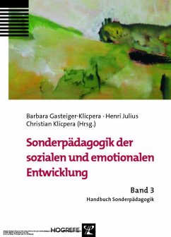 Sonderpädagogik der sozialen und emotionalen Entwicklung (Handbuch Sonderpädagogik, Bd. 3) (eBook, PDF) - Gasteiger-Klicpera, Barbara; Julius, Henri; Klicpera, Chrstian