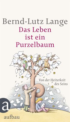 Das Leben ist ein Purzelbaum (eBook, ePUB) - Lange, Bernd-Lutz