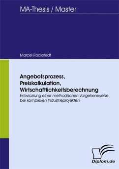 Angebotsprozess, Preiskalkulation, Wirtschaftlichkeitsberechnung (eBook, PDF) - Rockstedt, Marcel
