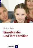 Einzelkinder und ihre Familien (eBook, PDF)