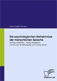 Die psychologischen Geheimnisse der menschlichen Sprache (eBook, PDF)