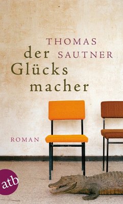 Der Glücksmacher (eBook, ePUB) - Sautner, Thomas