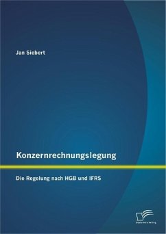 Konzernrechnungslegung: Die Regelung nach HGB und IFRS (eBook, PDF) - Siebert, Jan