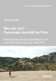 Wer bin ich? Personale Identität im Film (eBook, PDF)