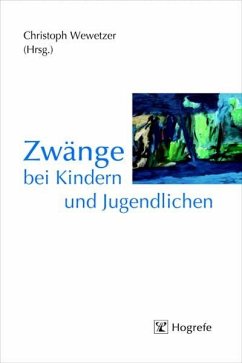 Zwänge bei Kindern und Jugendlichen (eBook, PDF) - Wewetzer, Christoph
