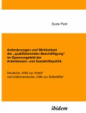 Anforderungen und Wirklichkeit der „qualifizierenden Beschäftigung“ im Spannungsfeld der Arbeitslosen- und Sozialhilfepolitik (eBook, PDF)