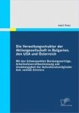 Die Verwaltungsstruktur der Aktiengesellschaft in Bulgarien, den USA und Österreich (eBook, PDF)
