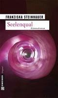 Seelenqual (eBook, ePUB) - Steinhauer, Franziska