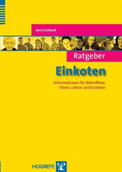 Ratgeber Einkoten. Informationen für Betroffene, Eltern, Lehrer und Erzieher (eBook, PDF) - Gontard, Alexander Von