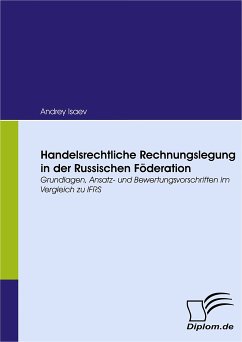 Handelsrechtliche Rechnungslegung in der Russischen Föderation (eBook, PDF) - Isaev, Andrey
