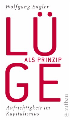 Lüge als Prinzip (eBook, ePUB) - Engler, Wolfgang