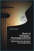 Musik im Pädagogik-/Psychologieunterricht (eBook, ePUB)