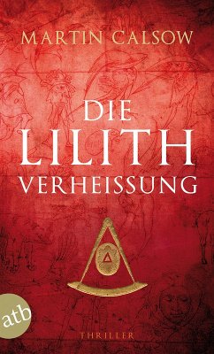 Die Lilith Verheißung (eBook, ePUB) - Calsow, Martin