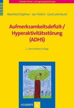 Aufmerksamkeitsdefizit-/Hyperaktivitätsstörung (ADHS) (eBook, PDF) - Döpfner, Manfred; Frölich, Jan; Lehmkuhl, Gerd