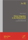 Chinas Integration in die Weltwirtschaft: Auswirkungen auf die chinesische Volkswirtschaft (eBook, PDF)