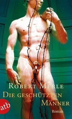 Die geschützten Männer (eBook, ePUB) - Merle, Robert