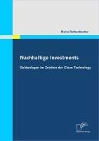 Cover Nachhaltige Investments: Geldanlagen im Zeichen der Clean Technology (eBook, PDF)